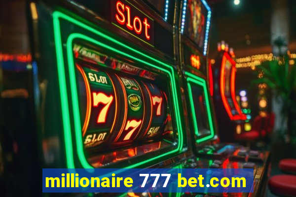 millionaire 777 bet.com