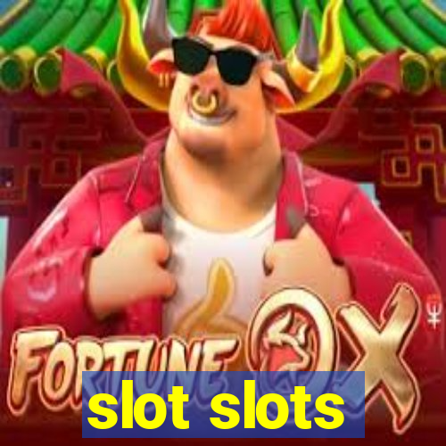 slot slots