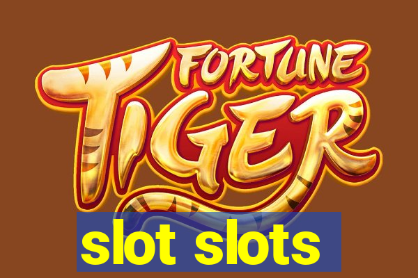 slot slots