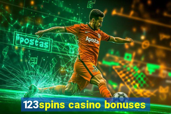 123spins casino bonuses