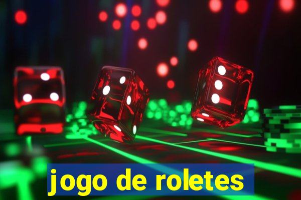 jogo de roletes