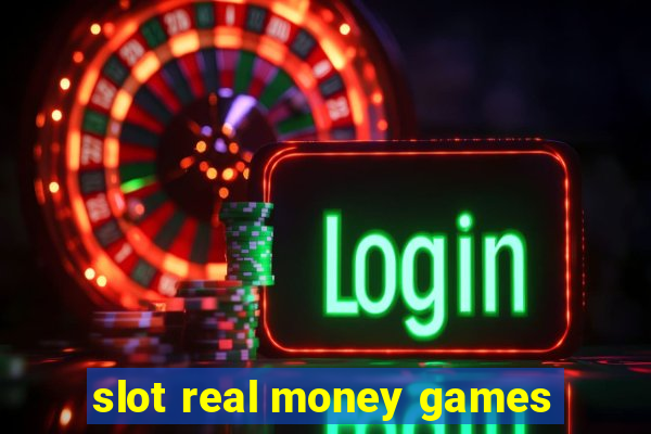 slot real money games