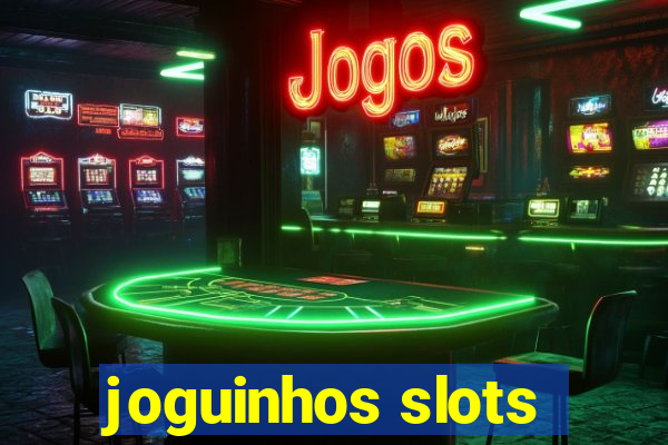 joguinhos slots