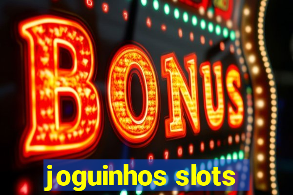 joguinhos slots