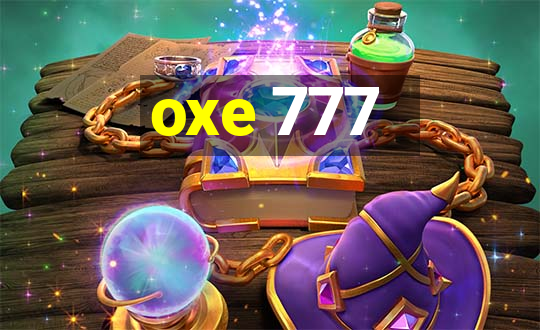 oxe 777