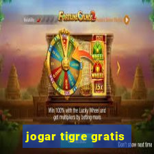 jogar tigre gratis