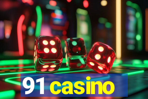 91 casino