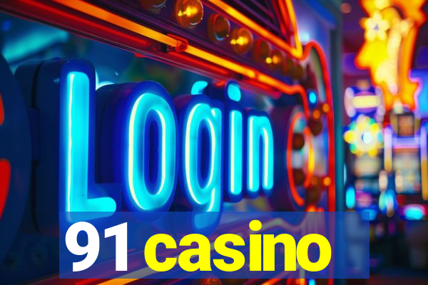 91 casino