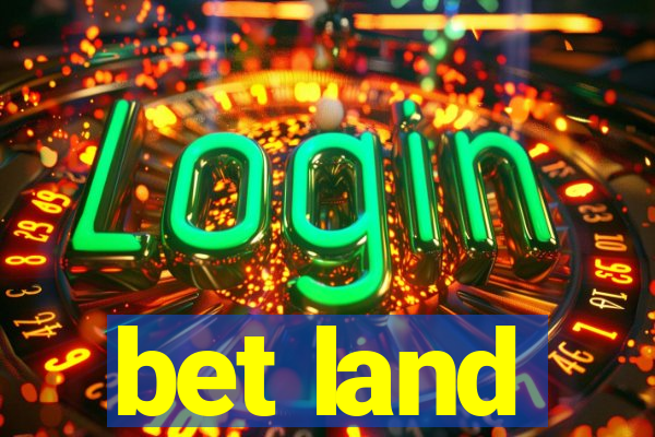 bet land