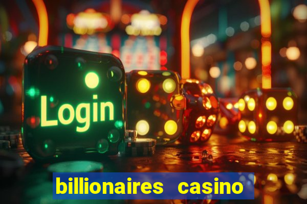 billionaires casino free chips