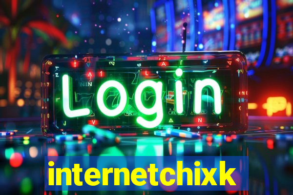 internetchixk