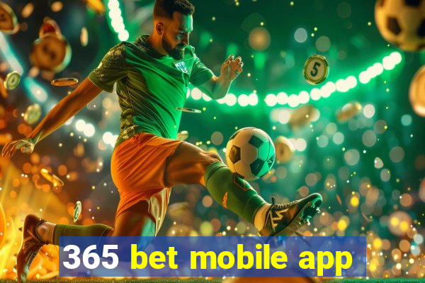 365 bet mobile app