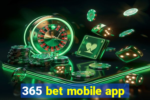 365 bet mobile app