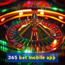 365 bet mobile app