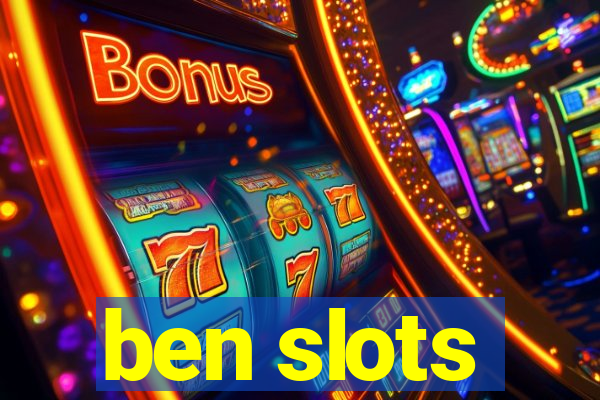 ben slots