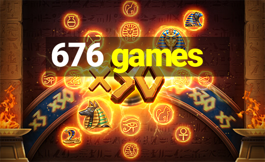 676 games