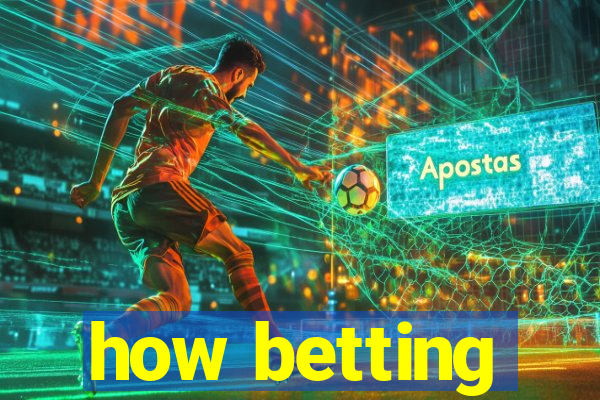 how betting