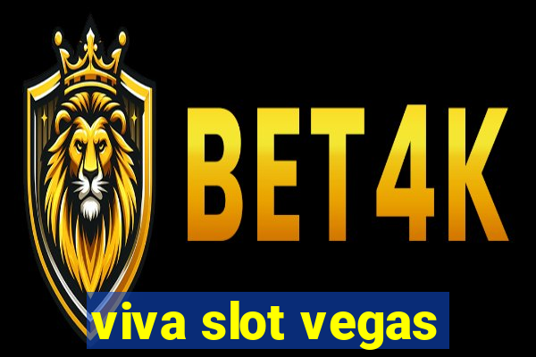 viva slot vegas