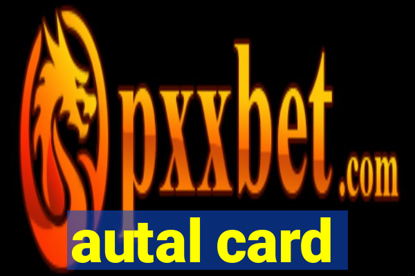 autal card