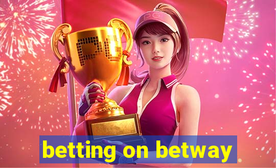 betting on betway