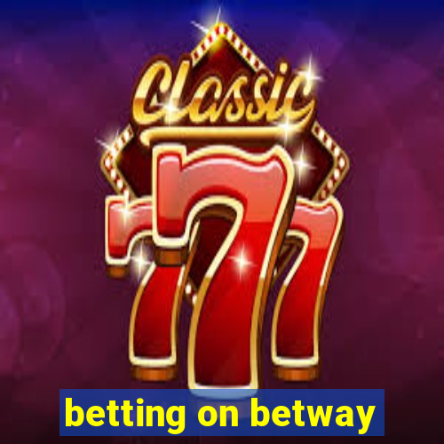 betting on betway