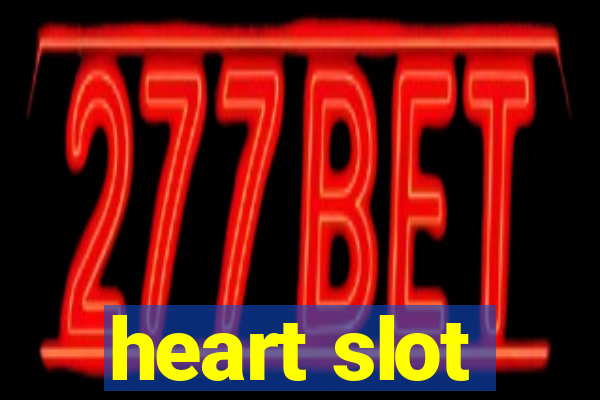 heart slot