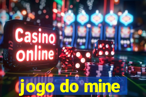 jogo do mine