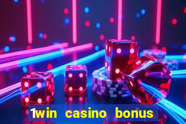 1win casino bonus how to use