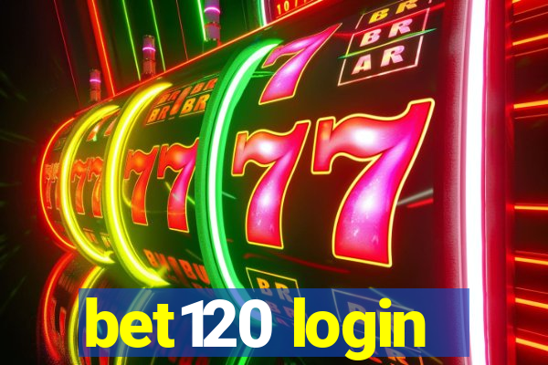 bet120 login