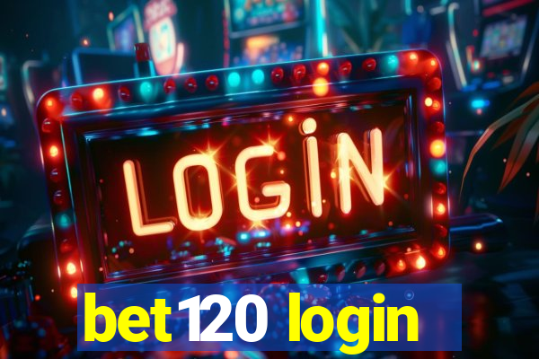 bet120 login