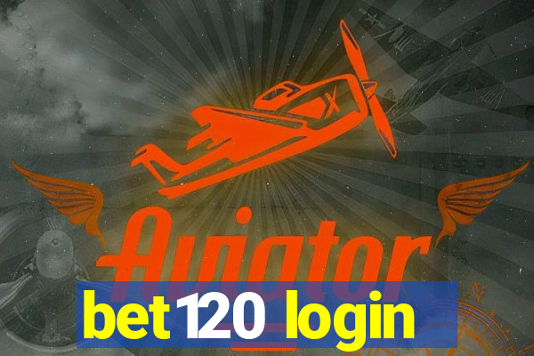 bet120 login