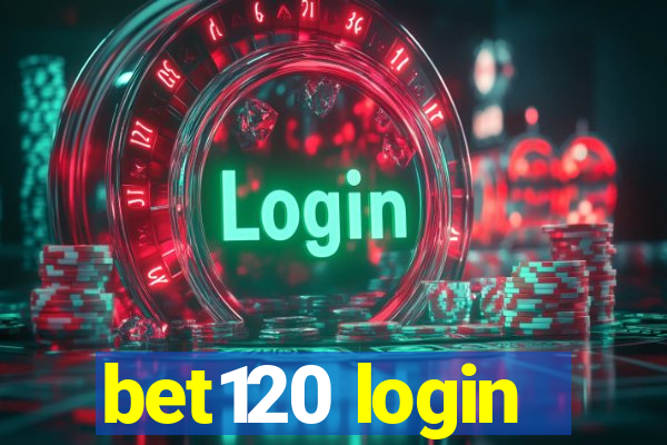 bet120 login