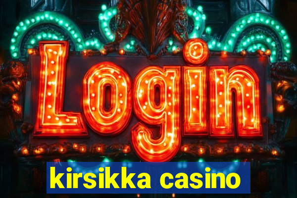 kirsikka casino