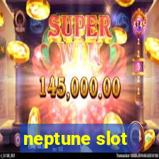 neptune slot