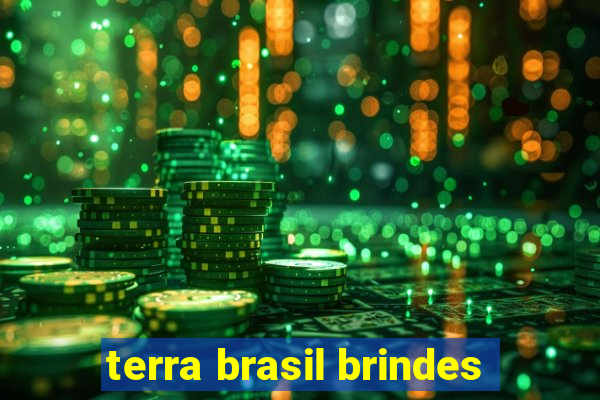 terra brasil brindes