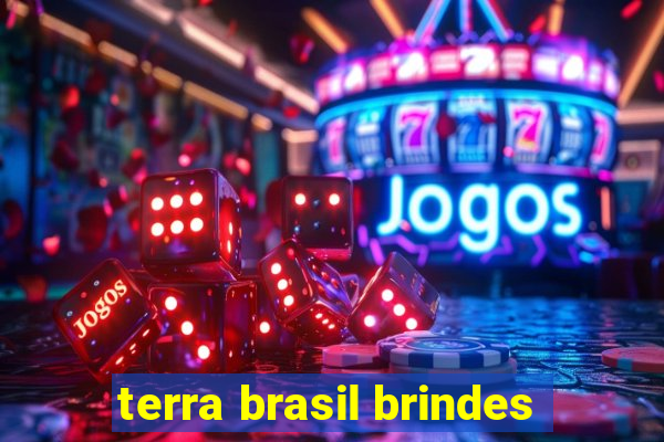 terra brasil brindes