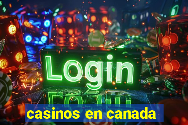 casinos en canada