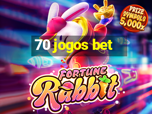 70 jogos bet