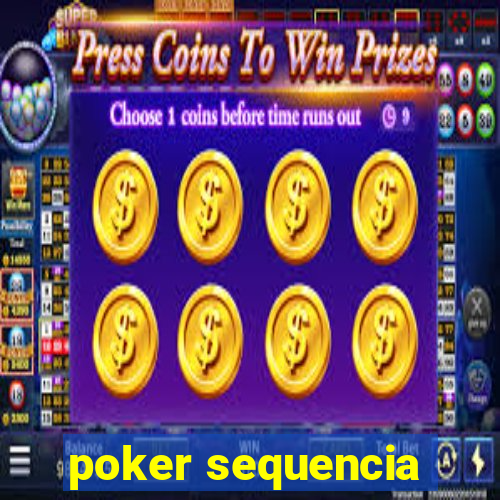 poker sequencia