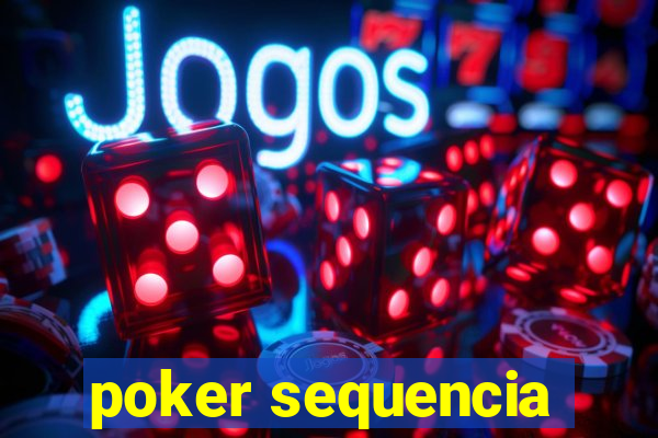 poker sequencia