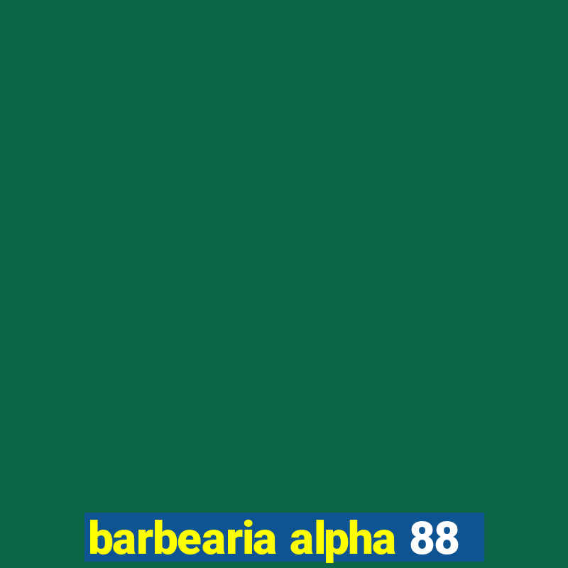 barbearia alpha 88