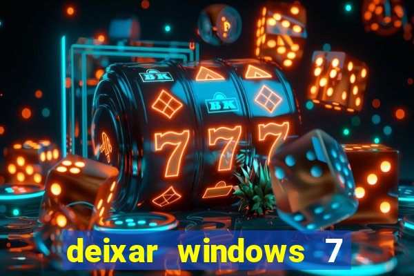 deixar windows 7 mais rapido