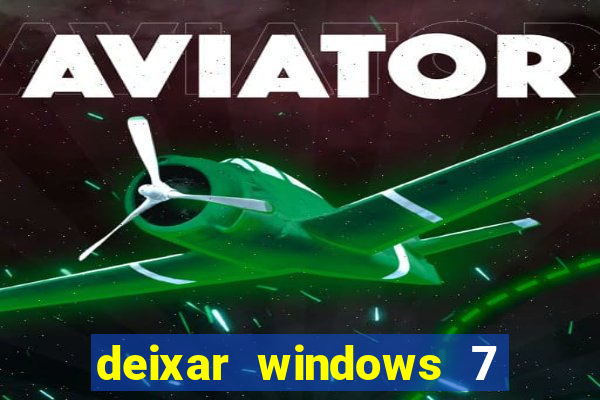 deixar windows 7 mais rapido