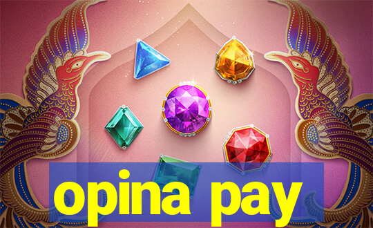 opina pay