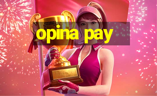 opina pay