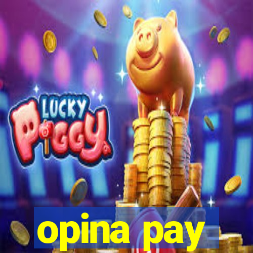 opina pay