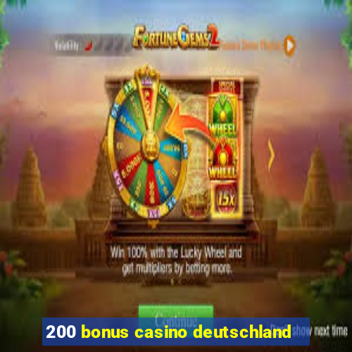 200 bonus casino deutschland