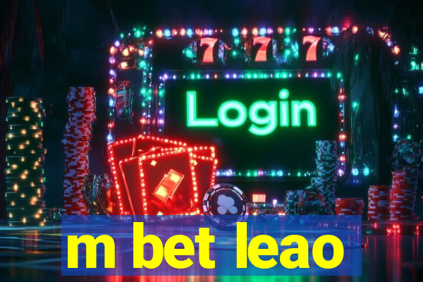 m bet leao