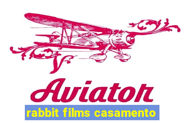 rabbit films casamento