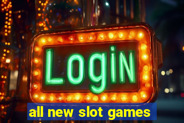 all new slot games